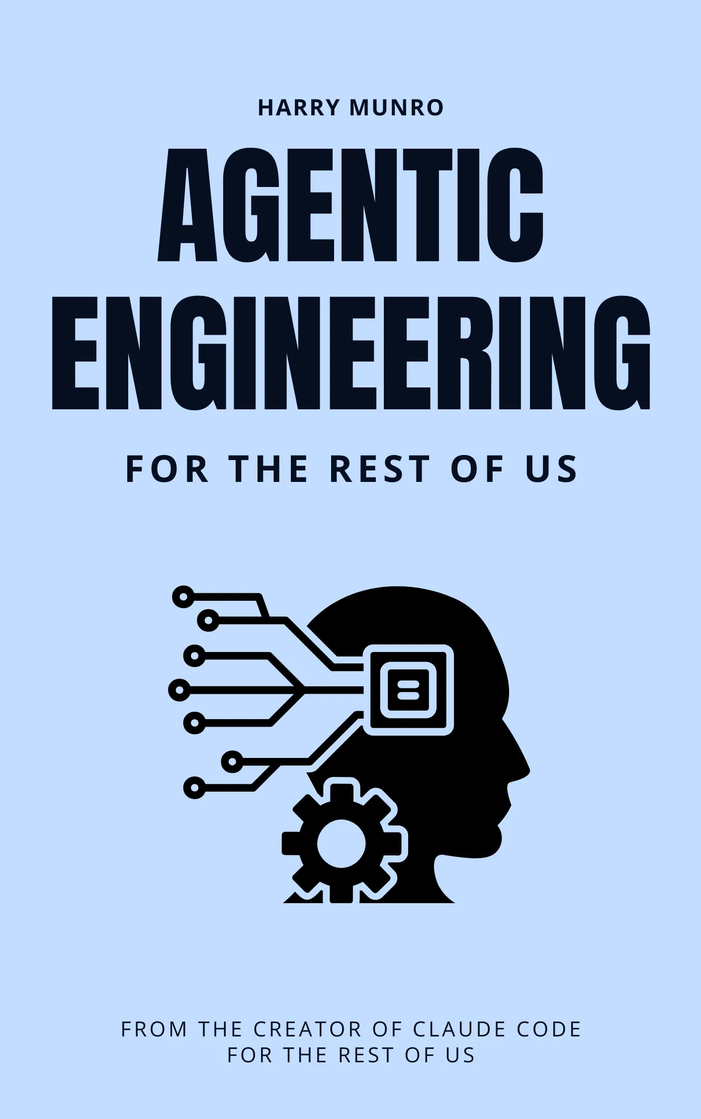 Cover of Agentic Engineering for the Rest of Us by Harry Munro